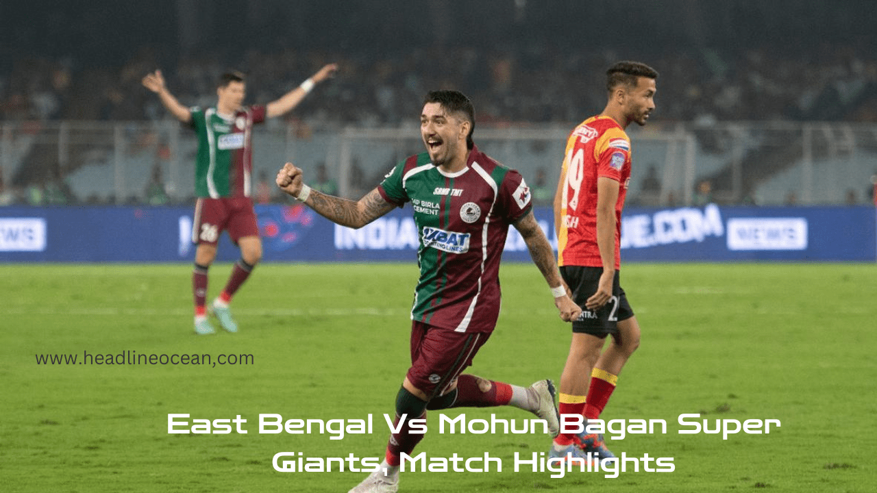 East Bengal Vs Mohun Bagan Super Giants