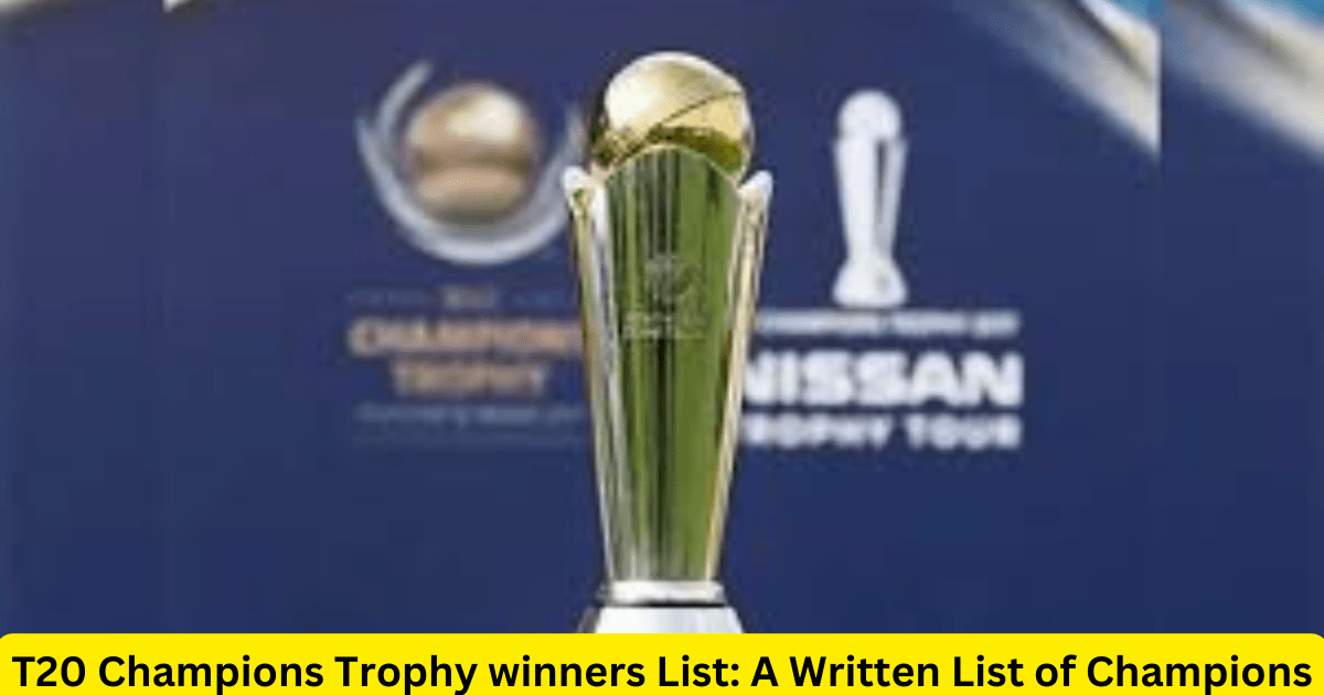 T20 Champions Trophy winners List