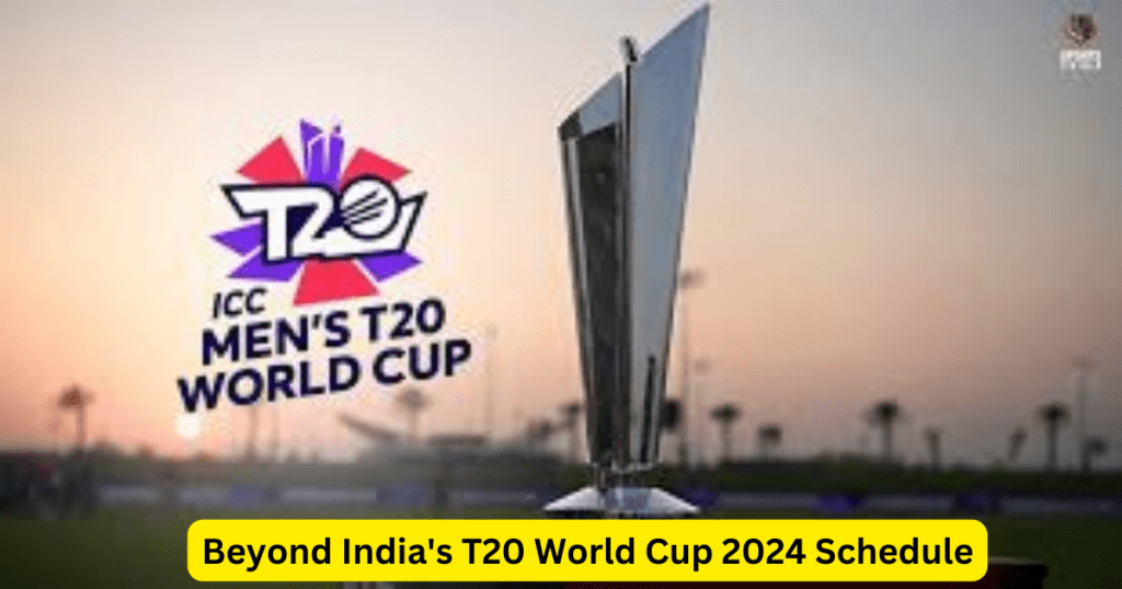 India's T20 World Cup 2024 Schedule