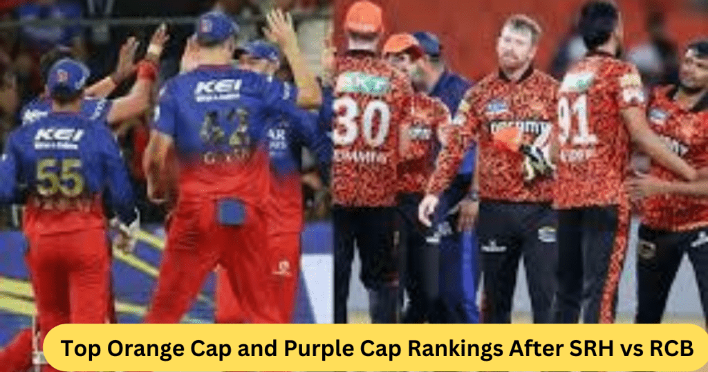 Top Orange Cap and Purple Cap Rankings After SRH vs RCB