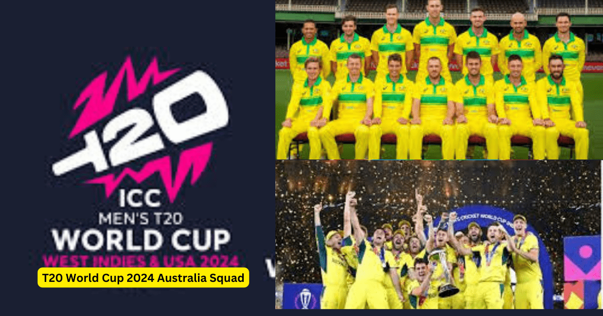 T20 World Cup 2024 Australia Squad