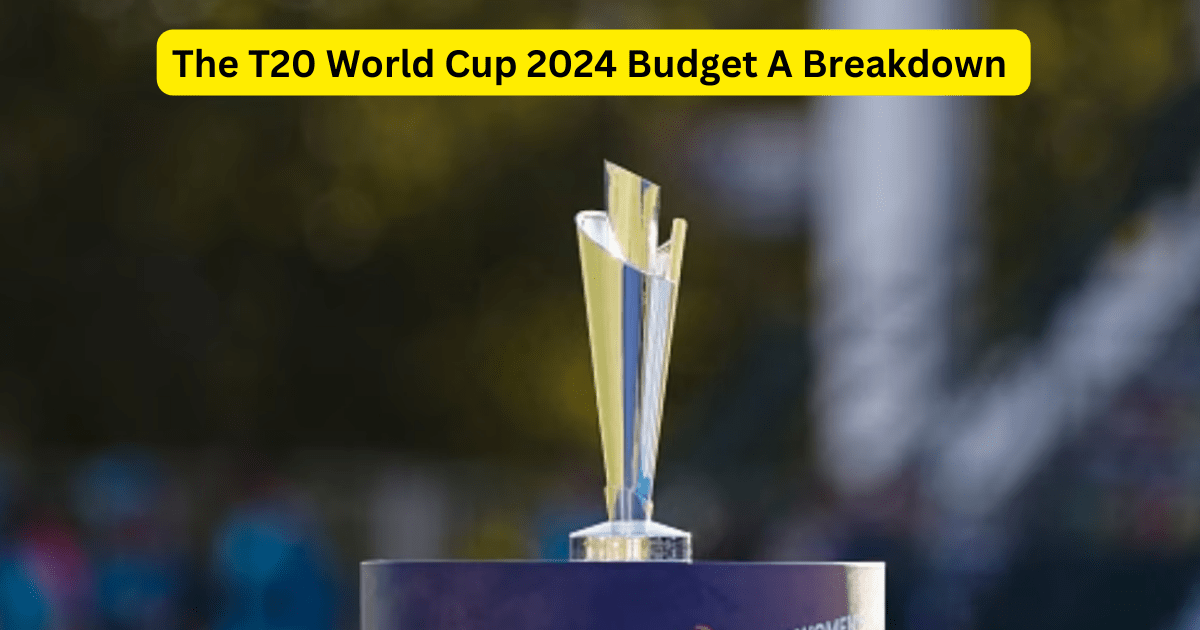 T20 World Cup 2024 Budget